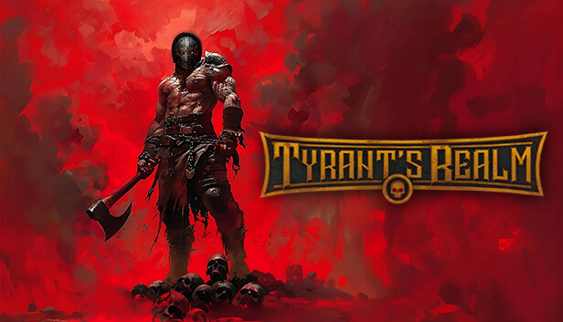 Save 20% on Tyrant's Realm on Steam